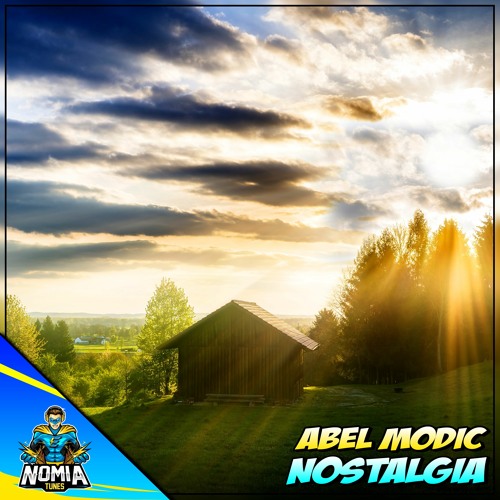 Abel Modic - Nostalgia [NomiaTunes Release]