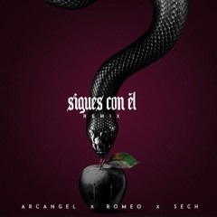 Sigues Con Él Remix - Arcangel, Sech, Romeo Santos (Dj J. Rescalvo & A. Fernández 2020 Edit)