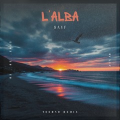 Sayf - L'ALBA (Remix)