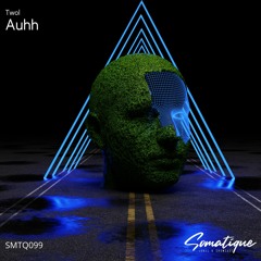 Twol - Auhh (Original Mix)
