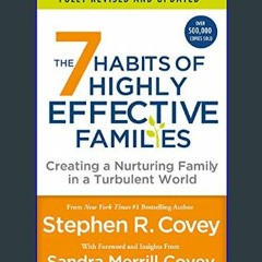 Read$$ ❤ 7 Habits of Highly Effective Families (Fully Revised and Updated)     Paperback – June 7,