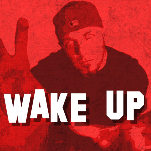 WAKE UP
