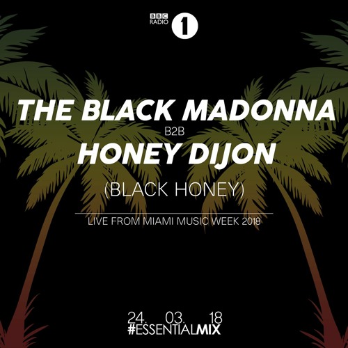 Honey Dijon & The Black Madonna Essential Mix WMC 03-24-2018