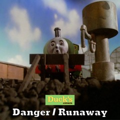 Danger | Duck's Branchline T&F Theme Playlist