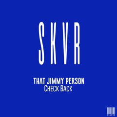 That Jimmy Person - Check Back