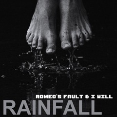 Rainfall (Romeo's Fault Bootleg Remix)