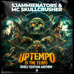 Uptempo Is The Tempo (Early Edition Anthem)(Preview)(Release 8-11-24)