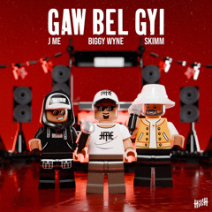 JME,SKIMM,BIGGY WYNE - GAW BEL GYI (Original Mix)