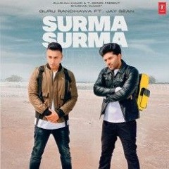 Surma Surma - Guru Randhawa Feat. Jay Sean