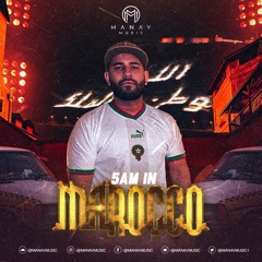 5 Am In Morocco 🇲🇦 (Minimix) || @ManavMusic