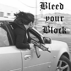 Bleed your Block