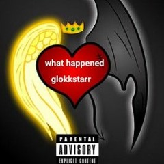 glokkstarr - what happened