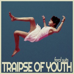 Traipse Of Youth