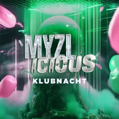 MYZLICOUS KLUBNACHT