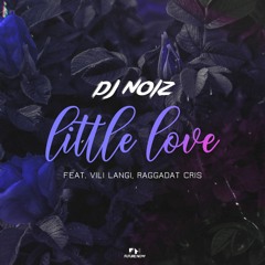 Little Love ft. Vili Langi, Raggadat Cris