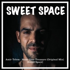 FREE DOWNLOAD: Amir Telem - Make Your Treasure (Original Mix) [Sweet Space]