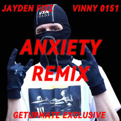 VINNY ANXIETY- REMIX