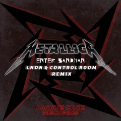 Metallica - Enter Sandman (LNDN & Control Room Remix)