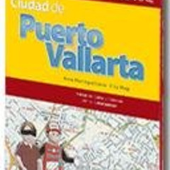 ACCESS EPUB 📜 Puerto Vallarta City Map (English and Spanish Edition) by  Guia Roji [