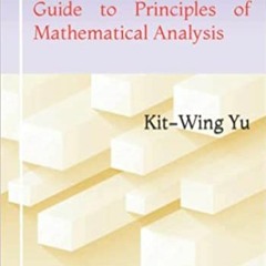 (Download❤️Ebook)✔️ A Complete Solution Guide to Principles of Mathematical Analysis