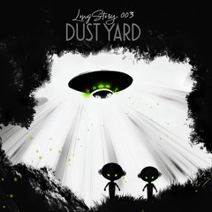 LongStory003 by Dust Yard (incl. Janeret & Mihai Popoviciu Remixes)