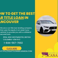 How to get the best car title loan in Vancouver