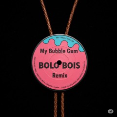 My Bubble Gum - Rasheeda (BOLO BOIS Remix)