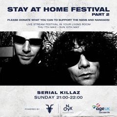 Serial Killaz - Stay at Home Festival part 2