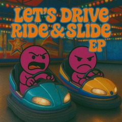 Let“s Drive Ride & Slide EP.m4a