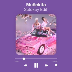 Kali Uchis,El Alfa,JT - Muñekita (Solokey Edit)