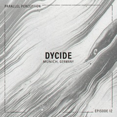 Episode 12: Dycide
