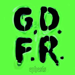 Ephesis - GDFR (Remix) *FREE DL*