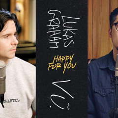 Happy For You ( Bi Shady & Lucas Remix ) - Lukas Graham feat Vũ