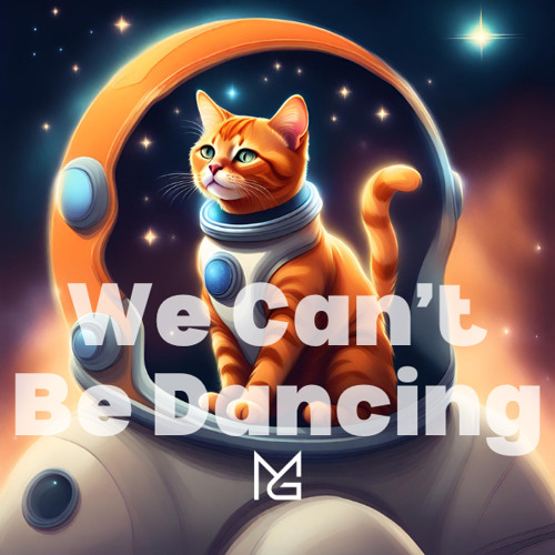 We Can’t Be Dancing