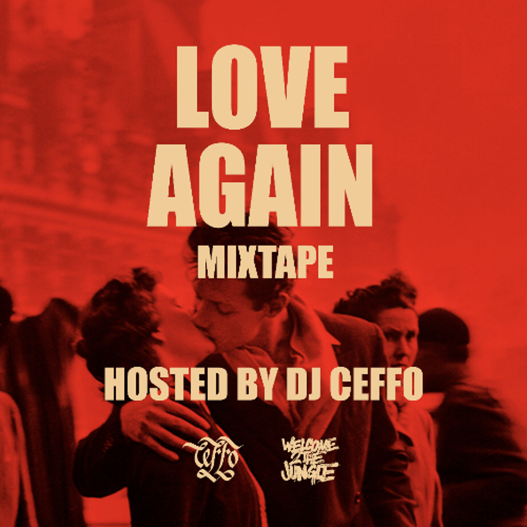 Stream Love Again MIXTAPE by DJ Ceffo BrokenSpeakers | Listen