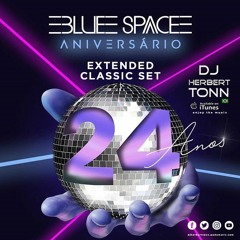 Classic Set BLUE 24 ANOS by DJ HERBERT TONN (xtend set)