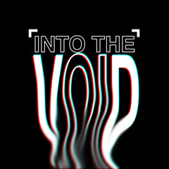 Into the Void (Heavy // Dark Drum & Bass) @ Nuit 5.15.21