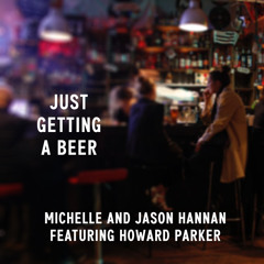 Just Getting a Beer
