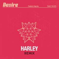 Desire (Harley Remix)