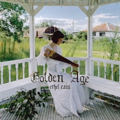 golden age - ethel cain