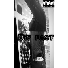 DIE FAST