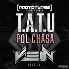 t.A.T.u. - Pol Chasa (Vein Bootleg) [PRFREE28]