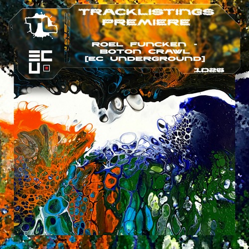 TL PREMIERE : Roel Funcken - Boton Crawl [EC Underground]
