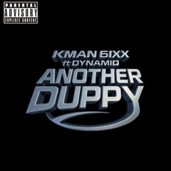 Kman 6ixx - Another Duppy ft Dynamiq ( Audio Music Official ).mp3