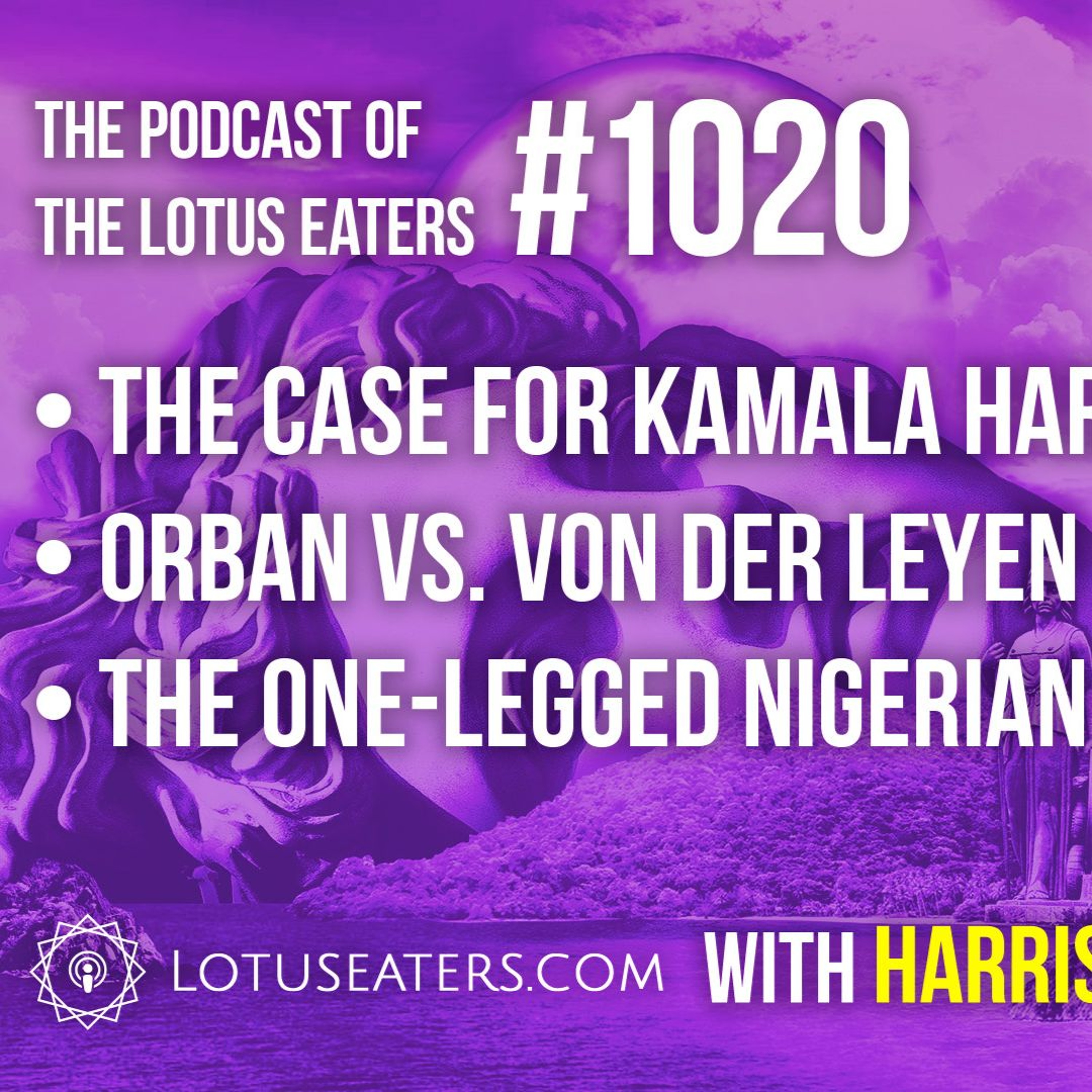 The Podcast of the Lotus Eaters #1020