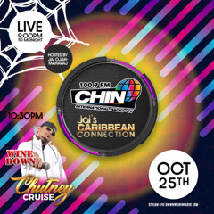 October 25th 2025 - The Chutney Cruise - CHIN Radio 100.7fm (2025 Chutney - Classics)
