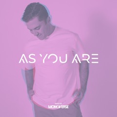 As You Are 022 with Monoverse