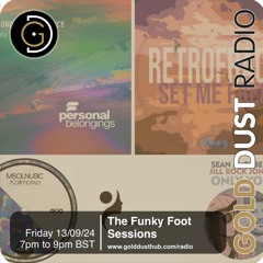 The Funky Foot Sessions 224 - 13 - 09 - 24