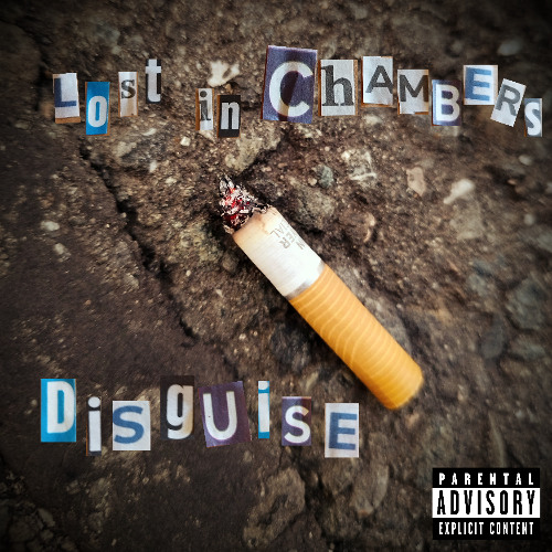 Lost in Chambers - Disguise [Explicit]