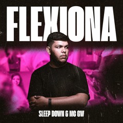 Flexiona (feat. Mc GW)